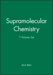 Supramolecular Chemistry, 7 Volume Set