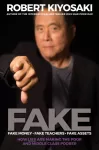 FAKE: Fake Money, Fake Teachers, Fake Assets