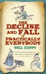 Decline and Fall of Practically Everybody