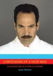 Confessions of a Soup Nazi