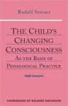 The Child's Changing Consciousness