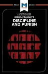 An Analysis of Michel Foucault's Discipline and Punish