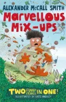 Alexander McCall Smith&rsquo;s Marvellous Mix-ups