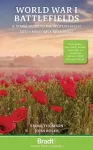 World War I Battlefields: A Travel Guide to the Western Front