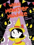 Willa&rsquo;s Monster Muddle