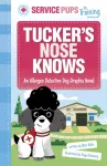 Tucker&rsquo;s Nose Knows