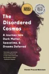 The Disordered Cosmos