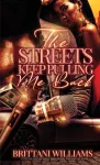 Streets Keep Pulling Me Back