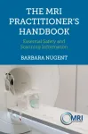 MRI Practitioner&rsquo;s Handbook