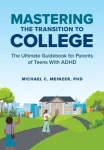 Mastering the Transition to College