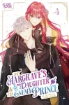 Margrave's Daughter & the Enemy Prince, Volume 4