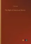 Right of American Slavery
