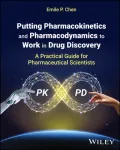 Putting Pharmacokinetics and Pharmacodynamics to Work in Drug Discovery