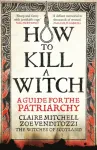 How to Kill a Witch