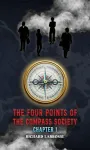 Four Points of the Compass Society: Chapter 1