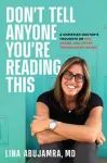 Don't Tell Anyone You're Reading This