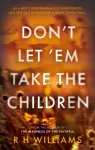 Don&rsquo;t Let &rsquo;Em Take the Children
