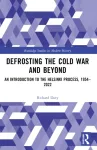 Defrosting the Cold War and Beyond