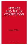 Defence and the UK Constitution