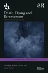Death, Dying and Bereavement
