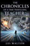 Chronicles of a Time Travelling Teacher: The Odyssey of Kingston James