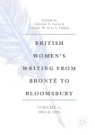 British Women&rsquo;s Writing from Bronte to Bloomsbury, Volume 3