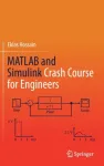 MATLAB and Simulink Crash Course for Engineers