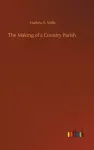 The Making of a Country Parish