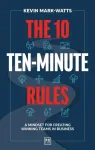 The 10 TEN MINUTE RULES