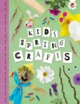 Kids Spring Crafts