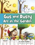 Gus and Rusty are in the Garden