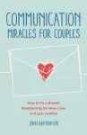 Communication Miracles for Couples
