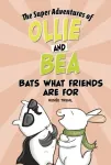 Bats What Friends Are For