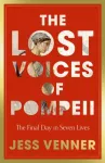 The Lost Voices of Pompeii