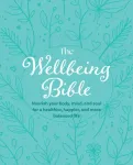 The Wellbeing Bible