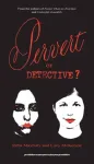 Pervert or Detective?