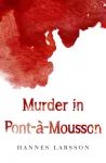 Murder in Pont-a-Mousson