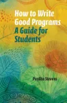 How to Write Good Programs