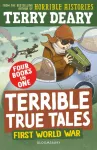 Terrible True Tales: First World War, From the author of Horrible Histories, perfect for 7+