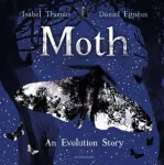 Moth, An Evolution Story