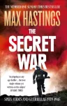 Secret War, Spies, Codes and Guerrillas 1939&ndash;1945