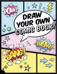 Draw Your Own Comic Book!