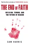 End of Faith, Religion, Terror, and the Future of Reason