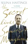 Secret Lives of Somerset Maugham