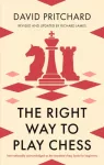 Right Way to Play Chess