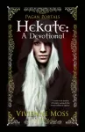 Pagan Portals &ndash; Hekate &ndash; A Devotional