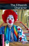Oxford Bookworms Library: Starter Level:: The Fifteenth Character