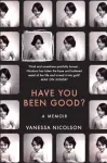 Have You Been Good?