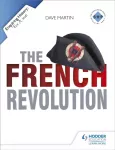 Enquiring History: The French Revolution