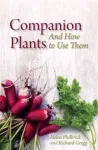 Companion Plants: An A to Z for Gardeners and Farmers